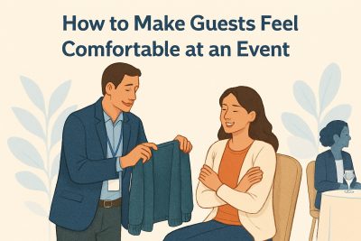 How to Make Guests Feel Comfortable at Your Event